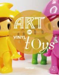 Art Of Vinyl Toys Paperback