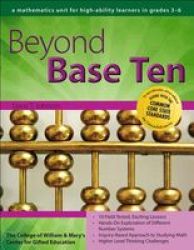 Beyond Base Ten A Mathematics Unit for High-Ability Learners in Grades 3-6