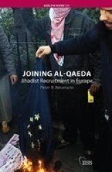 Joining Al-qaeda - Jihadist Recruitment In Europe Hardcover