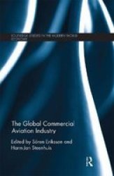 The Global Commercial Aviation Industry Paperback