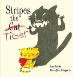 Stripes The Cat Tiger Hardcover