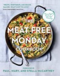 The Meat Free Monday Cookbook - A Full Menu For Every Monday Of The Year Paperback