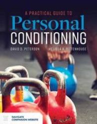 A Practical Guide To Personal Conditioning Paperback