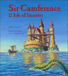Sir Cumference and the Isle of Immeter Math Adventures