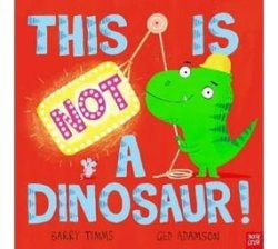 This Is Not A Dinosaur Paperback