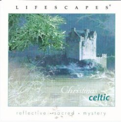 Lifescapes: Christmas Celtic