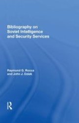 Bibliography On Soviet Intelligence And Security Services Hardcover