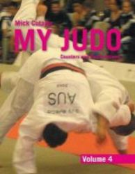 My Judo - Volume 4 - Counters And Combinations Volume4 Paperback