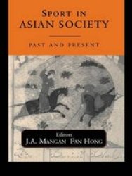 Sport in Asian Society - Past and Present