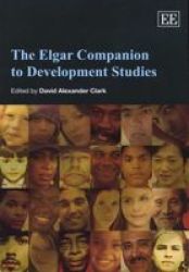 The Elgar Companion to Development Studies Elgar Original Reference