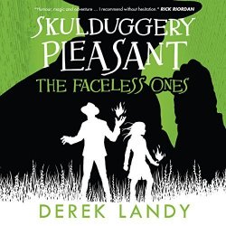 The Faceless Ones: Skulduggery Pleasant Book 3