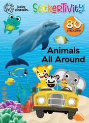 Baby Einstein: Animals All Around - Stickertivity Paperback