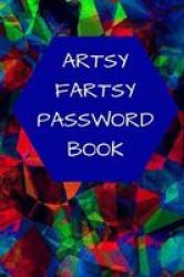 Artsy Fartsy Password Book Paperback