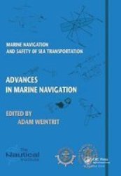Marine Navigation And Safety Of Sea Transportation - Advances In Marine Navigation Paperback