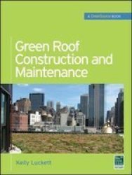 Green Roof Construction And Maintenance Greensource Books Mcgraw-hill's Greensource