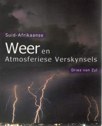 Suid Afrikaanse Weer En Atmosferiese Verskynsels - Dries Van Zyl