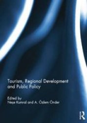 Tourism Regional Development And Public Policy Paperback