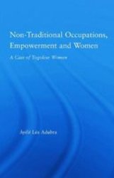Non-traditional Occupations Empowerment And Women - A Case Of Togolese Women Paperback