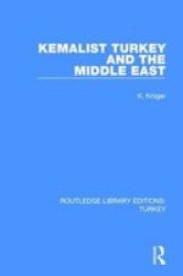 Kemalist Turkey And The Middle East Paperback