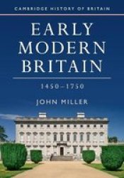 Early Modern Britain 1450-1750 Cambridge History Of Britain