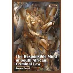 The Responsible Mind In South African Criminal Law