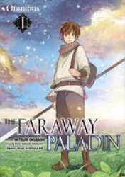 The Faraway Paladin Manga Omnibus 1 Paperback