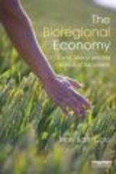 The Bioregional Economy - Land Liberty And The Pursuit Of Happiness paperback