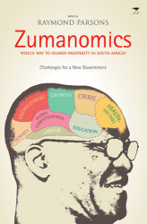 Zumanomics: Which Way To Shared Prosperity In South Africa? Challenges For A New Government