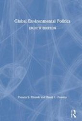 Global Environmental Politics Hardcover 8TH New Edition