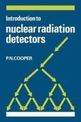 Introduction To Nuclear Radiation Detectors Paperback