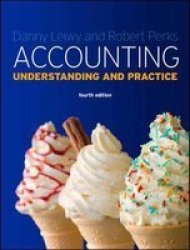Accounting: Understanding And Practice - Understanding And Practice Paperback 4TH Edition