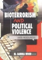 Bioterrorism and Political Violence - Web Sources