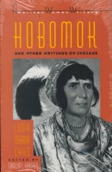 Hobomok and Other Writings on Indians American Women Writers Series