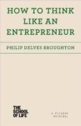 How To Think Like An Entrepreneur Paperback