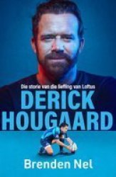 Derick Hougaard - Die Storie Van Die Liefling Van Loftus Afrikaans Paperback