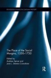 The Place Of The Social Margins 1350-1750 Paperback