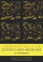 Laboratory Skills for Science and Medicine: An Introduction