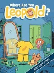 Where Are You Leopold? 1 - The Invisibility Game Paperback