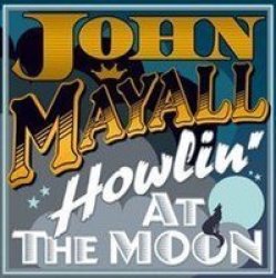 John Mayall - Howling At The Moon Vinyl