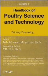 Handbook of Poultry Science and Technology, Primary Processing Volume 1