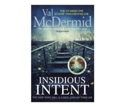 Insidious Intent : Tony Hill And Carol Jordan Book 10