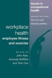 Workplace Health - Employee Fitness and Exercise