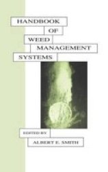 Handbook Of Weed Management Systems