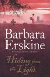 Hiding From The Light - Barbara Erskine Paperback