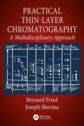 Practical Thin-Layer Chromatography: A Multidisciplinary Approach