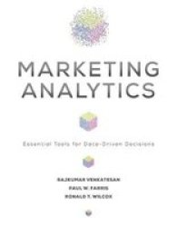 Marketing Analytics - Essential Tools For Data-driven Decisions Hardcover