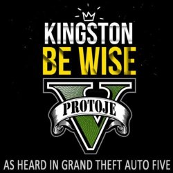 Kingston Be Wise As Heard In "grand Theft Auto V"