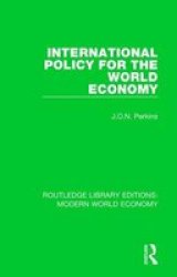 International Policy For The World Economy Paperback