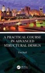A Practical Course In Advanced Structural Design Hardcover