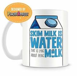 Peachyapricot Skim Milk Is Water Funny Ron Swanson Coffee Mug